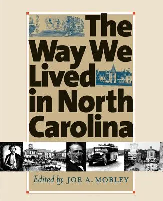 Modul în care trăiam în Carolina de Nord - Way We Lived in North Carolina