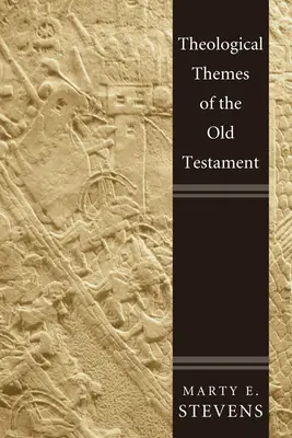 Temele teologice ale Vechiului Testament - Theological Themes of the Old Testament