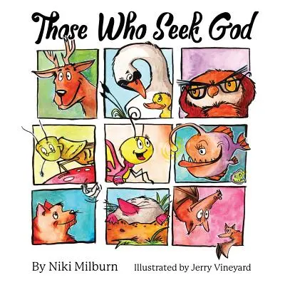 Cei care îl caută pe Dumnezeu - Those Who Seek God