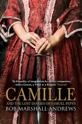 Camille: Și jurnalele pierdute ale lui Samuel Pepys - Camille: And the Lost Diaries of Samuel Pepys