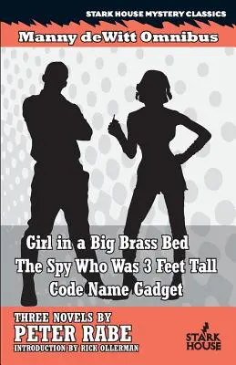 Fata din patul mare de alamă / Spionul care avea 3 picioare înălțime / Nume de cod Gadget - Girl in a Big Brass Bed / The Spy Who Was 3 Feet Tall / Code Name Gadget