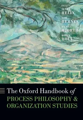 Manualul Oxford de filosofie a proceselor și studii organizaționale - The Oxford Handbook of Process Philosophy and Organization Studies