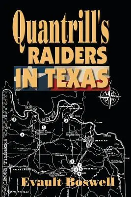 Raiderii lui Quantrill în Texas - Quantrill's Raiders in Texas