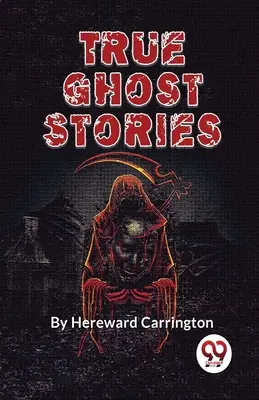 Povești cu fantome adevărate - True Ghost Stories