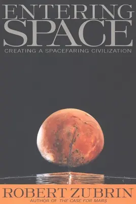 Intrarea în spațiu: Crearea unei civilizații spațiale - Entering Space: Creating a Spacefaring Civilization