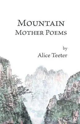 Poezii de mamă de munte - Mountain Mother Poems