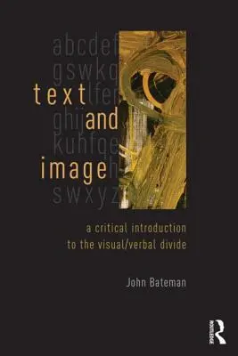 Text și imagine: O introducere critică la diviziunea vizual/verbal - Text and Image: A Critical Introduction to the Visual/Verbal Divide