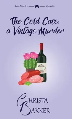 The Cold Case: Un roman polițist insolent, inteligent și plin de muci - The Cold Case: A sassy, smart, and snotty cozy mystery