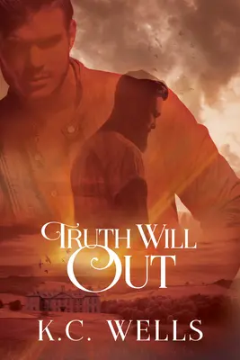 Adevărul va ieși la iveală: Volumul 1 - Truth Will Out: Volume 1