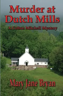 Crimă la Dutch Mills - Murder At Dutch Mills