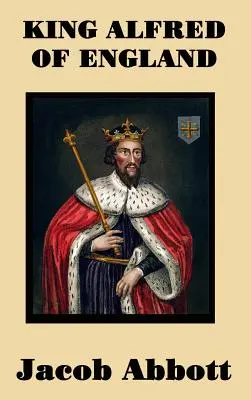 Regele Alfred al Angliei - King Alfred of England