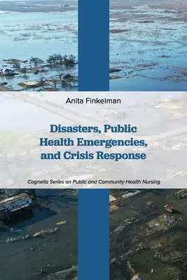 Dezastre, urgențe de sănătate publică și răspuns la crize - Disasters, Public Health Emergencies, and Crisis Response