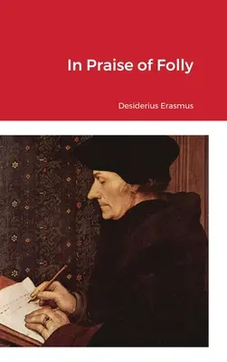 În lauda nebuniei - In Praise of Folly