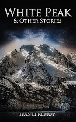 White Peak și alte povești - White Peak & Other Stories
