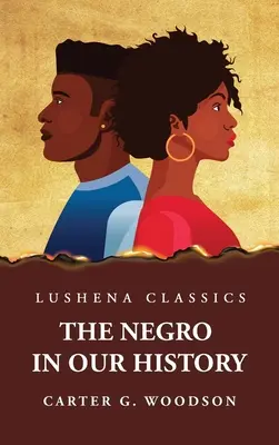 Negrul în istoria noastră - The Negro in Our History
