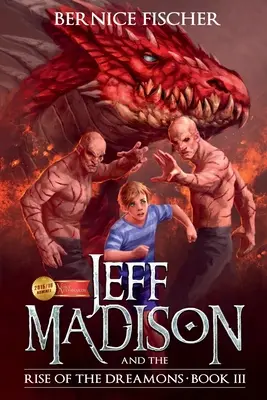 Jeff MaDISoN and the Rise of the Dreamons: O aventură magică fantastică - Jeff MaDISoN and the Rise of the Dreamons: A Magical Fantasy Adventure
