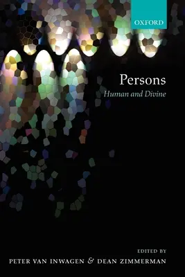 Persoanele: Umane și divine - Persons: Human and Divine