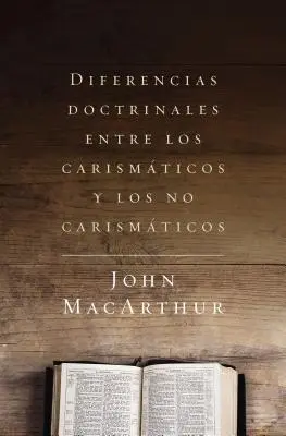 Diferențe doctrinare între carismatici și non-carismatici - Diferencias Doctrinales Entre Los Carismticos Y Los No Carismticos