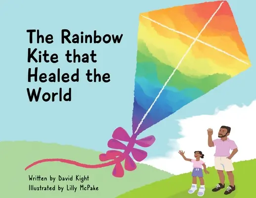Zmeura curcubeu care a vindecat lumea - The Rainbow Kite that Healed the World