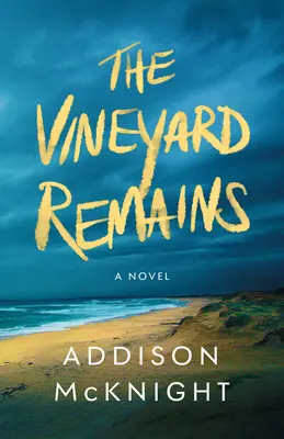 Vița de vie rămâne - The Vineyard Remains
