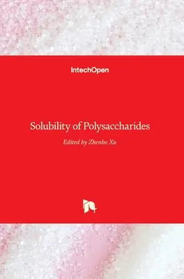 Solubilitatea polizaharidelor - Solubility of Polysaccharides