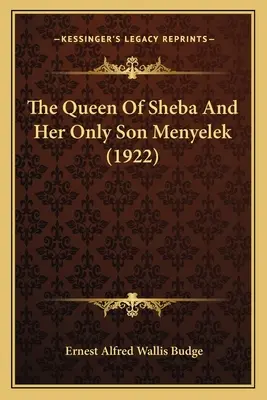 Regina din Saba și singurul ei fiu Menyelek (1922) - The Queen Of Sheba And Her Only Son Menyelek (1922)
