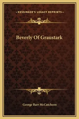 Beverly din Graustark - Beverly Of Graustark