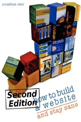Cum să construiești un site web și să rămâi nebun - How To Build A Website And Stay Sane
