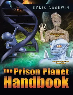 Manualul planetei închisorilor - The Prison Planet Handbook