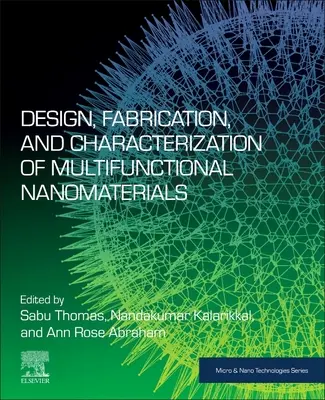 Proiectarea, fabricarea și caracterizarea nanomaterialelor multifuncționale - Design, Fabrication, and Characterization of Multifunctional Nanomaterials