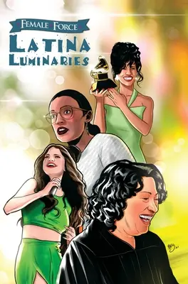 Forța feminină: Luminători latini: Sonia Sotomayor, Selena Gomez, Selena Quintanilla și Alexandria Ocasio-Cortez - Female Force: Latina Luminaries: Sonia Sotomayor, Selena Gomez, Selena Quintanilla and Alexandria Ocasio-Cortez