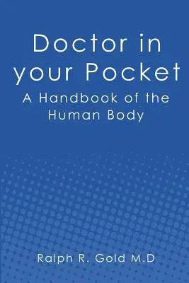 Doctor în buzunar: Un manual al corpului uman - Doctor in your Pocket: A Handbook of the Human Body