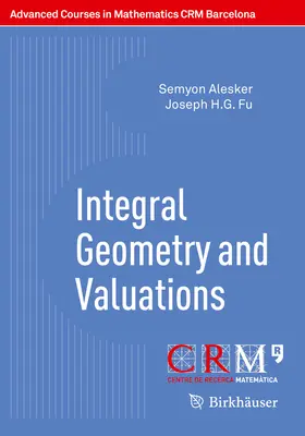 Geometrie integrală și evaluări - Integral Geometry and Valuations