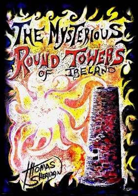 Misterioasele turnuri rotunde din Irlanda - The Mysterious Round Towers of Ireland