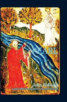 Pearl: O nouă traducere în versuri în limba engleză modernă - Pearl: A New Verse Translation in Modern English