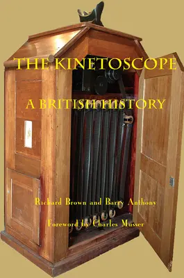 Kinetoscopul: O istorie britanică - The Kinetoscope: A British History