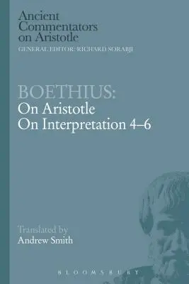 Boethius: Despre Aristotel cu privire la interpretare 4-6 - Boethius: On Aristotle on Interpretation 4-6