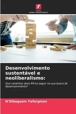 Dezvoltarea durabilă și neoliberalismul - Desenvolvimento sustentvel e neoliberalismo