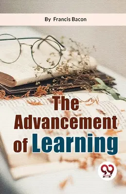 Progresul învățării - The Advancement Of Learning