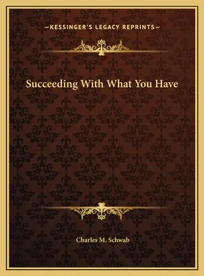 Succes cu ceea ce ai - Succeeding With What You Have