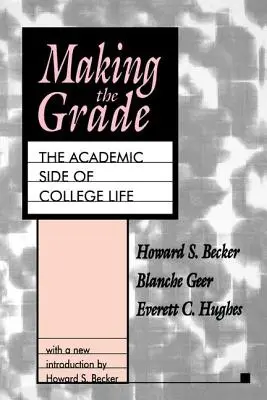 Making the Grade: Partea academică a vieții universitare - Making the Grade: The Academic Side of College Life