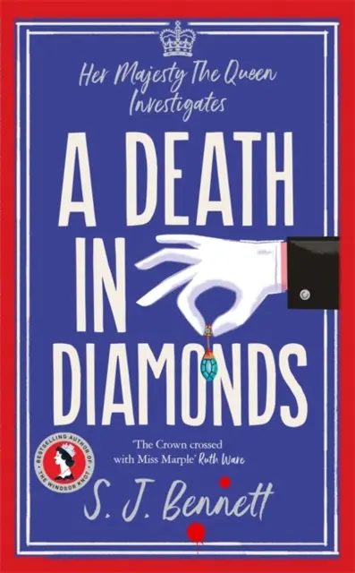 Moartea în diamante - Noul mister al crimei regale din 2024 de la autorul romanului THE WINDSOR KNOT - Death in Diamonds - The brand new 2024 royal murder mystery from the author of THE WINDSOR KNOT