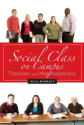 Clasa socială în campus: Teorii și manifestări - Social Class on Campus: Theories and Manifestations