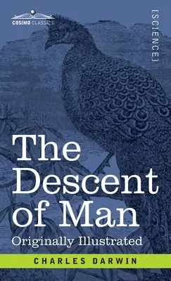Descendența omului: și selecția în raport cu sexul - The Descent of Man: and Selection in Relation to Sex