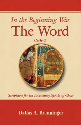 La început a fost Cuvântul, Ciclul C - In the Beginning Was the Word, Cycle C
