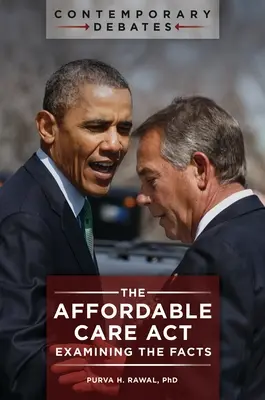 Legea privind asistența medicală accesibilă: Examinarea faptelor - The Affordable Care Act: Examining the Facts
