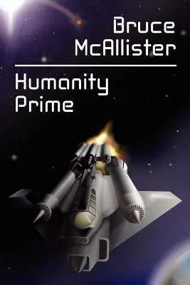 Humanity Prime: Un roman științifico-fantastic - Humanity Prime: A Science Fiction Novel