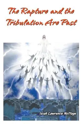 Răpirea și Tribulația au trecut - The Rapture and the Tribulation Are Past