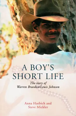 Viața scurtă a unui băiat: Povestea lui Warren Braedon/Louis Johnson - A Boy's Short Life: The Story of Warren Braedon/Louis Johnson