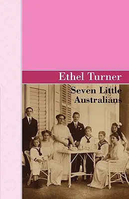 Șapte mici australieni - Seven Little Australians